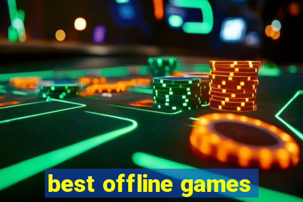 best offline games